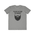 Please Return to Daddy Tee — Graphic T‑Shirt